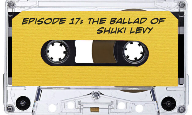 Branded in the 80s Podcast Episode 17 – The Ballad of Shuki Levy